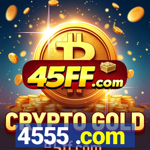 4555 .com